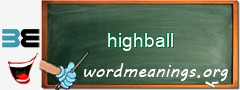 WordMeaning blackboard for highball